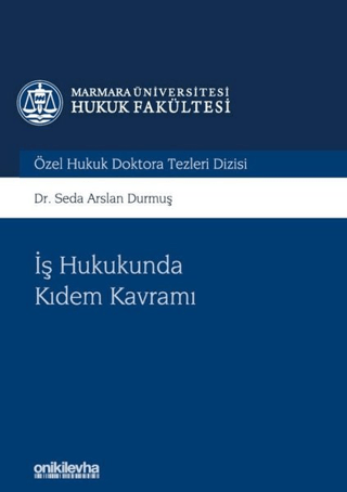 İş Hukukunda Kıdem Kavramı (Ciltli)