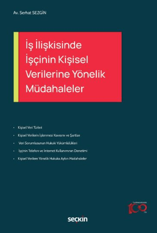 İş İlişkisinde İşçinin Kişisel Verilerine Yönelik Müdahaleler