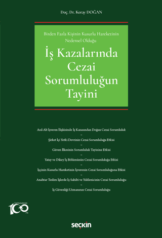 İş Kazalarında Cezai Sorumluluğun Tayini