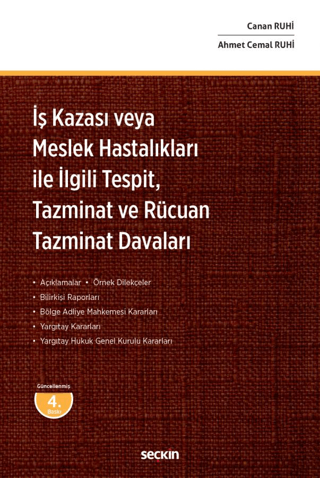 İş Kazası veya Meslek Hastalıkları ile İlgili Tespit, Tazminat ve Rücuan Tazminat Davaları (Ciltli)