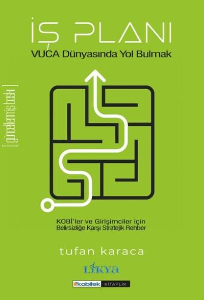 İş Planı - Vuca Dünyasında Yol Bulmak