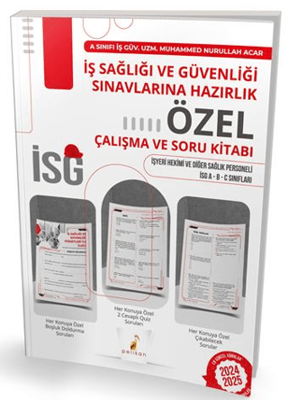 İş Sağlığı ve Güvenliği Sınavlarına Hazırlık İSG Özel Çalışma ve Soru Kitabı