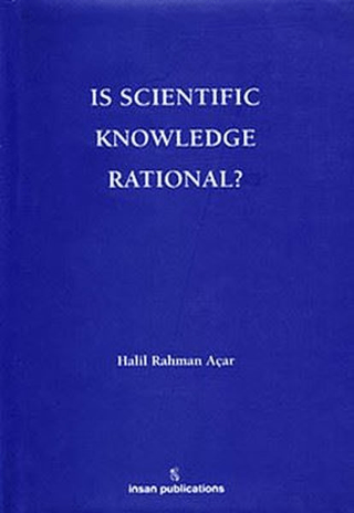Is Scientific Knowledge Rational? (Ciltli)