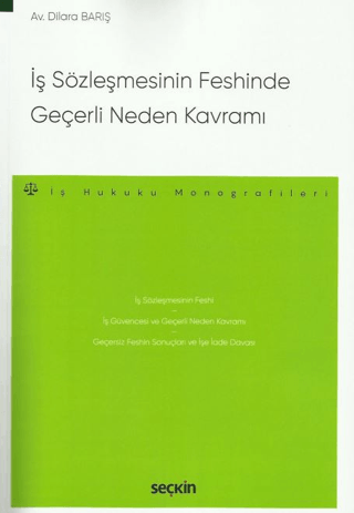 İş Sözleşmesinin Feshinde Geçerli Neden Kavramı