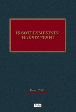 İş Sözleşmesinin Haksız Feshi