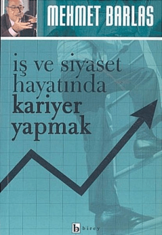 İş ve Siyaset Hayatında Kariyer Yapmak