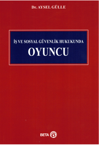 İş ve Sosyal Güvenlik Hukukunda Oyuncu