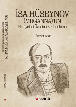 İsa Hüseynov (Muganna)’un Hikayeleri Üzerine Bir İnceleme