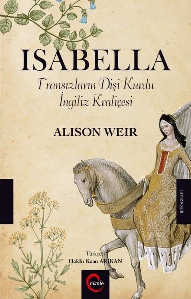 Isabella-Fransızların Dişi Kurdu İngiliz Kraliçesi