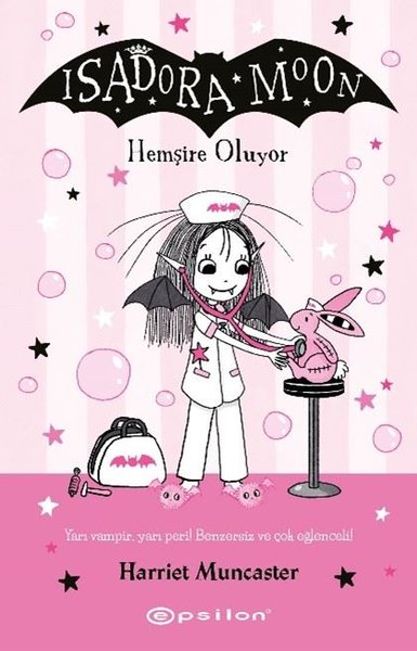 Isadora Moon 19 - Hemşire Oluyor