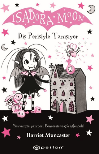 Isadora Moon - Diş Perisiyle Tanışıyor Harriet Muncaster