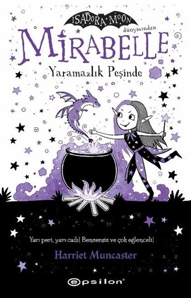 Isadora Moon Dünyasından - Yaramazlık Peşinde - Mirabelle 1 Harriet Mu