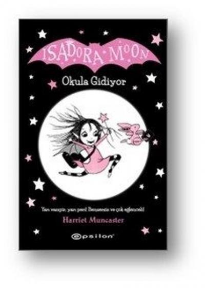 Isadora Moon Okula Gidiyor (Ciltli) Harriet Muncaster