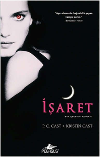 İşaret - Gece Evi Serisi 1. Kitap Kristin Cast