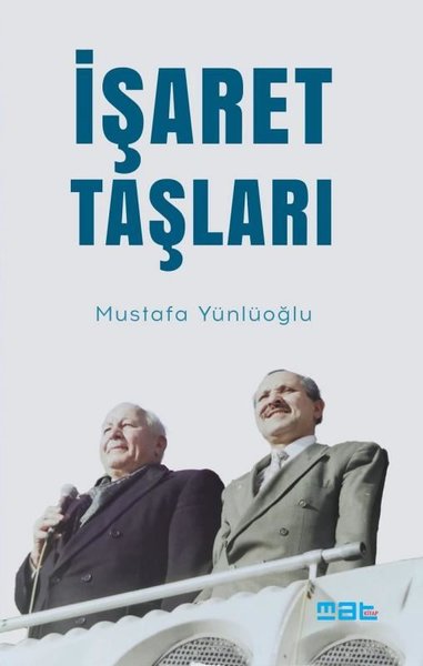 İşaret Taşları Mustafa Yünlüoğlu
