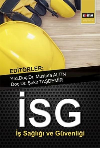 İSG İş Sağlığı ve Güvenliği