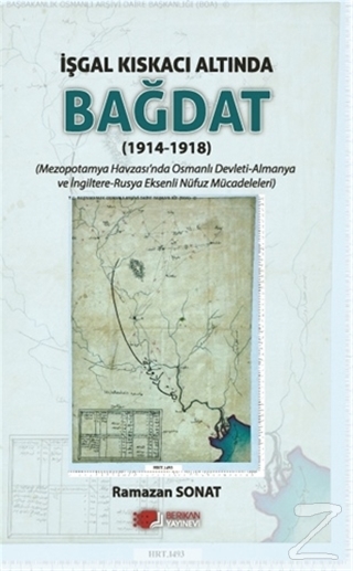 İşgal Kıskacı Altında Bağdat (1914 - 1918)