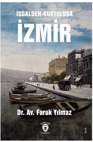 İşgalden-Kurtuluşa İzmir