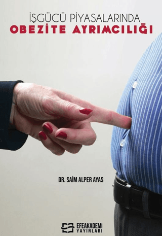 İşgücü Piyasalarında Obezite Ayrımcılığı