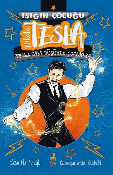 Işığın Çocuğu Nikola Tesla - Tesla Gibi Düşünen Çocuklar