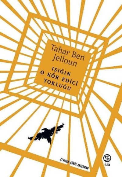 Işığın O Kör Edici Yokluğu Tahar Ben Jelloun