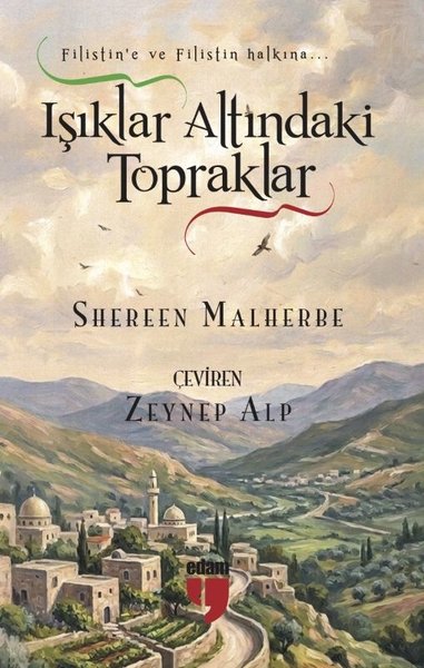 Işıklar Altındaki Topraklar - Filistin'e ve Filistin Halkına