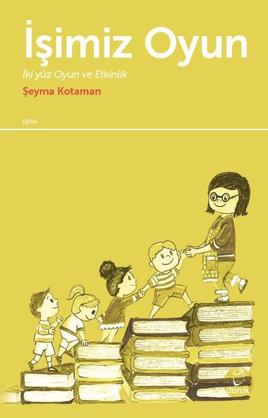 İşimiz Oyun-İki Yüz Oyun ve Etkinlik