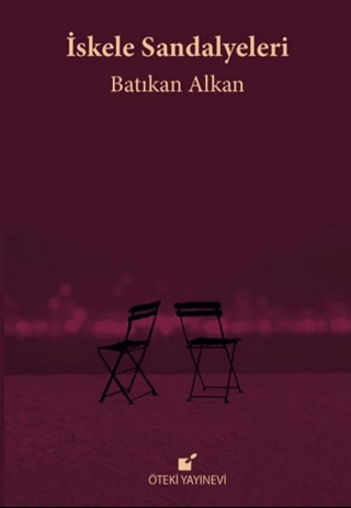 İskele Sandalyeleri (Ciltli)