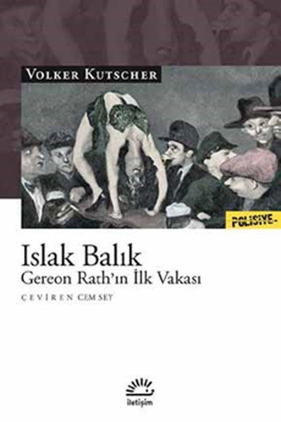 Islak Balık-Gereon Rath'ın İlk Vakası