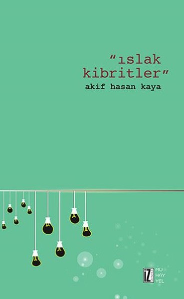 Islak Kibritler Akif Hasan Kaya