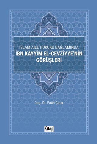 İslam Aile Hukuku Bağlamında İbn Kayyim El-Cezviyye'nin Görüşleri