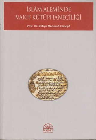 İslam Aleminde Vakıf Kütüphaneciliği