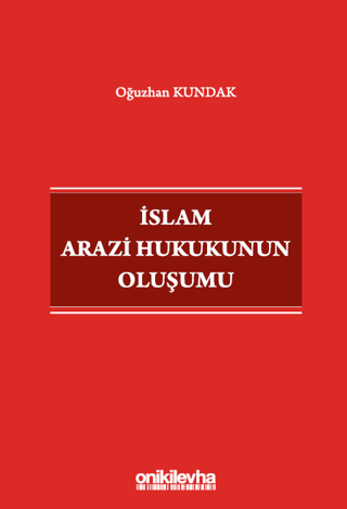 İslam Arazi Hukukunun Oluşumu