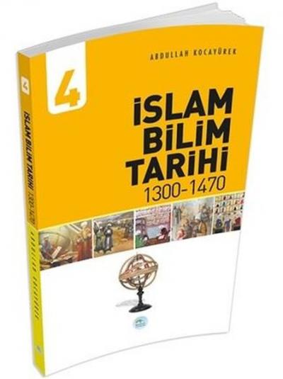 İslam Bilim Tarihi 4 Abdullah Kocayürek