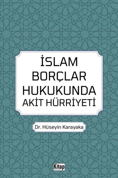 İslam Borçlar Hukukunda Akit Hürriyeti