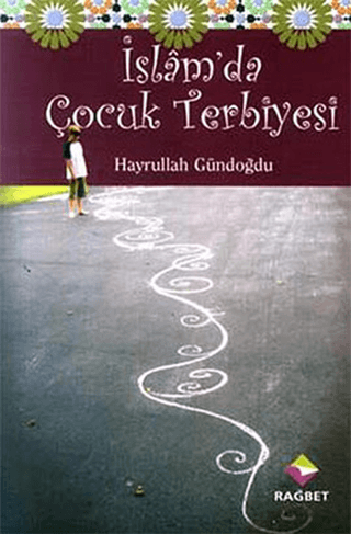 İslam’da Çocuk Terbiyesi