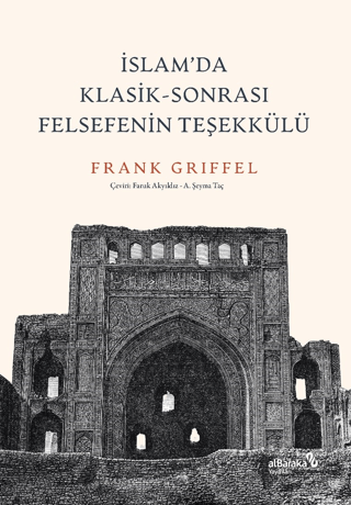 İslam’da Klasik - Sonrası Felsefenin Teşekkülü