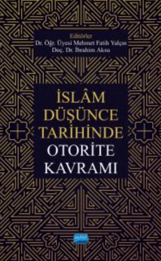 İslam Düşünce Tarihinde Otorite Kavramı