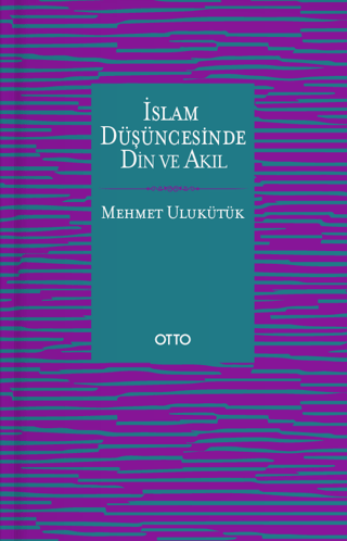 İslam Düşüncesinde Din ve Akıl