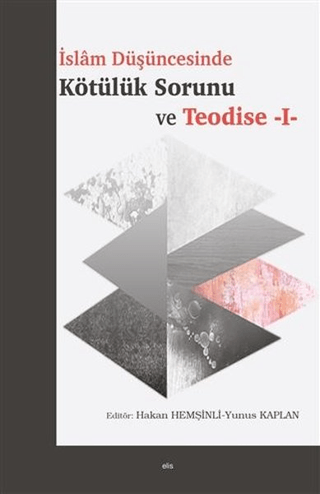 Islam Düşüncesinde Kötülük Sorunu ve Teodise 1