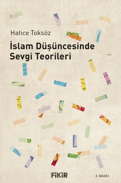 İslam Düşüncesinde Sevgi Teorileri