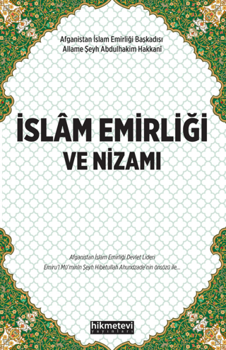 İslam Emirliği ve Nizamı Allame Şeyh Abdulhakim El - Hakk