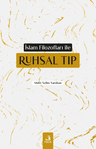 İslam Filozofları ile Ruhsal Tıp