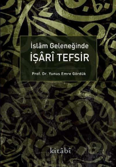 İslam Geleneğinde İşari Tefşir (Ciltli)