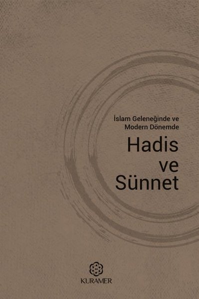 İslam Geleneğinde ve Modern Dönemde Hadis ve Sünnet Kolektif