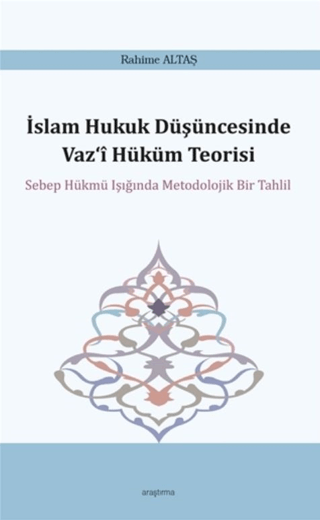 İslam Hukuk Düşüncesinde Vaz‘i Hüküm Teorisi