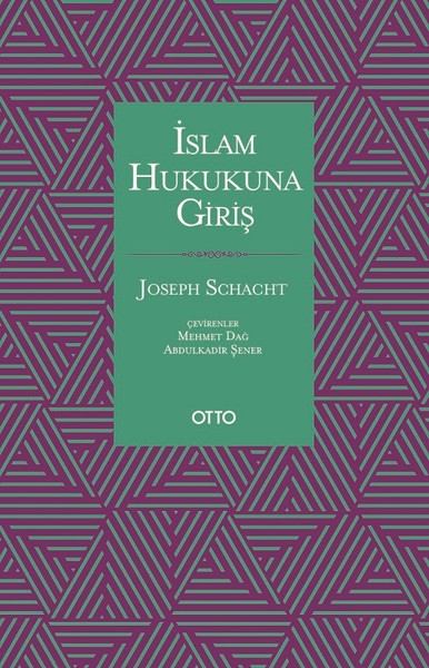 İslam Hukukuna Giriş (Ciltli)