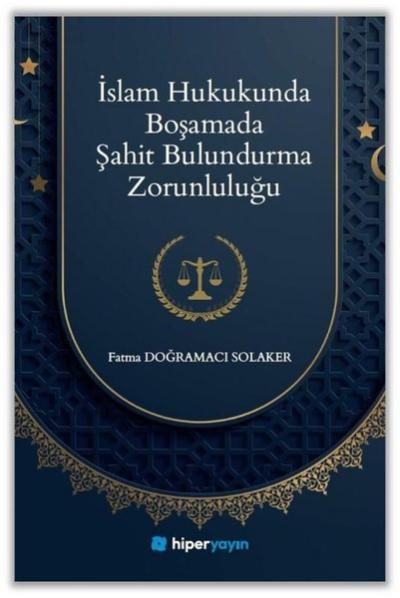İslam Hukukunda Boşamada Şahit Bulundurma Zorunluluğu