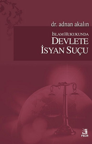 İslam Hukukunda Devlete İsyan Suçu