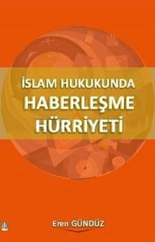 İslam Hukukunda Haberleşme Hürriyeti